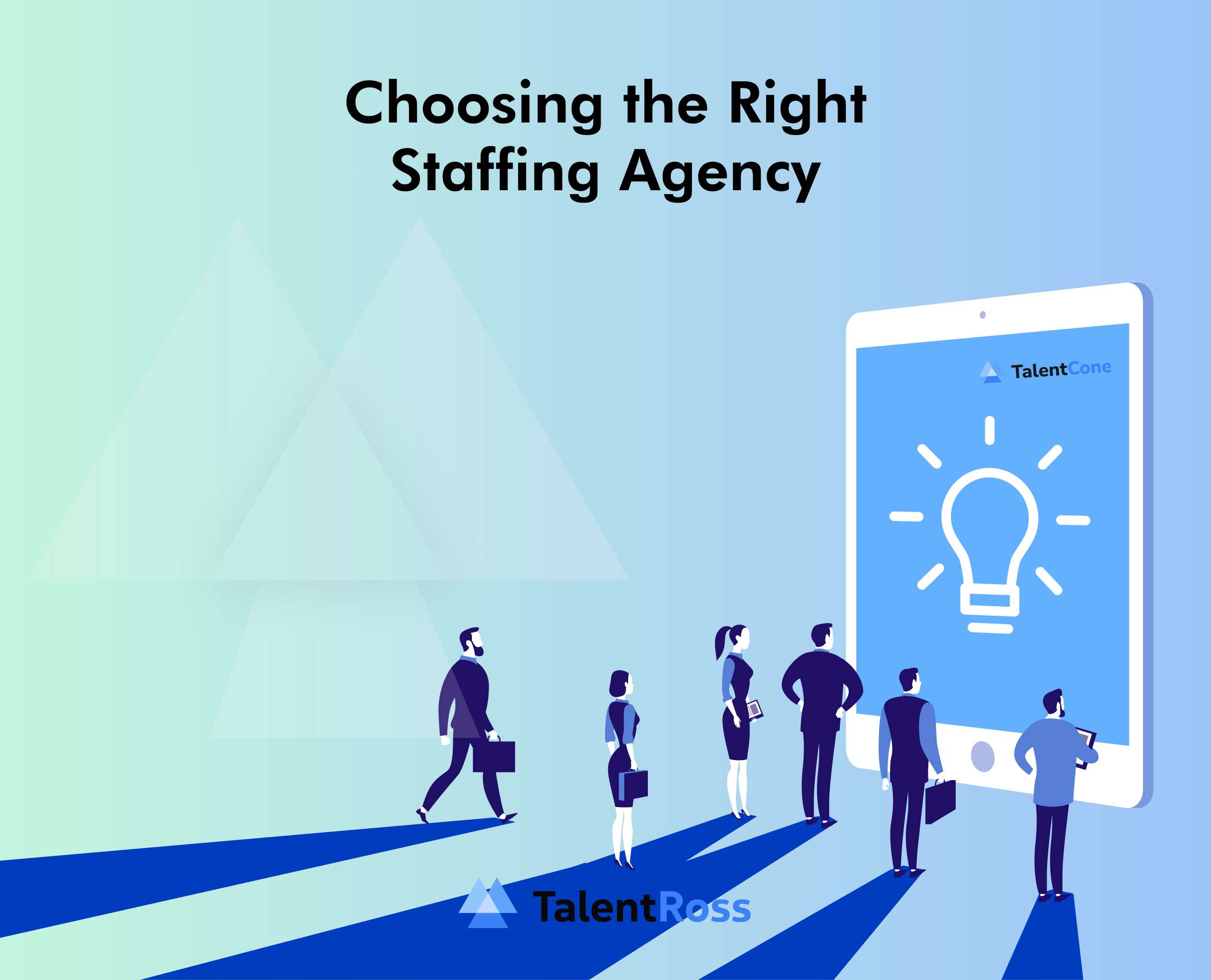 Essential Tips for Choosing the Right Staffing Agency for Your Business